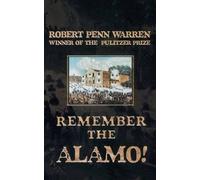 Robert Penn Warren Remember the Alamo (Tascabile)
