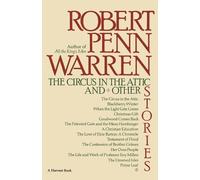 Robert Penn Warren The Circus in the Attic and Other Stories (Tascabile)