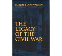 Robert Penn Warren The Legacy of the Civil War (Tascabile)