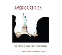 Robert Perrucci Carolyn C. Perrucci America at Risk (Tascabile)