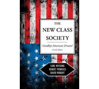 Robert Perrucci Earl Wysong David Wright The New Class Society (Tascabile)
