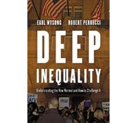 Robert Perrucci Earl Wysong Deep Inequality (Copertina rigida)