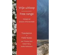 Robert Perry Joel Thomas Katz Saskia Stehouw Vrije uitloop Free ran (Tascabile)