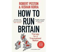 Robert Peston Robert Peston How To Run Britain (Tascabile)