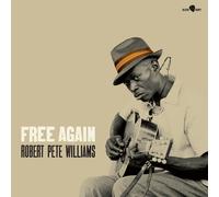 Robert Pete Williams - Free Again [Ltd.Ed. Lp]