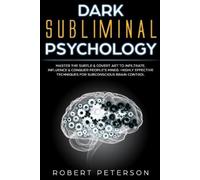 Robert Peterson Dark Subliminal Psychology (Tascabile)