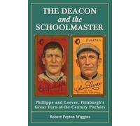 Robert Peyton Wiggins The Deacon and the Schoolmaster (Tascabile)