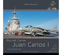 Robert Pied Nicolas Deboeck Juan Carlos I - Spanish Aircraft Carrier (Tascabile)