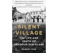 Robert Pike Silent Village (Tascabile)