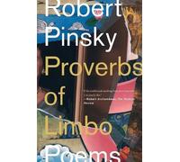Robert Pinsky Proverbs of Limbo (Tascabile)