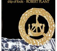 Robert Plant - Ship Of Fools