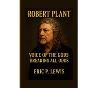ROBERT PLANT: Voice Of The Gods - Breaking All Odds