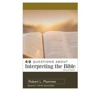Robert Plummer 40 Questions about Interpreting the Bible (Tascabile)