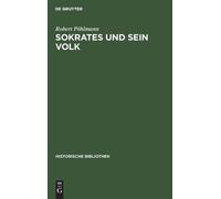 Robert Pöhlmann Sokrates Und Sein Volk (Copertina rigida) Historische Bibliothek