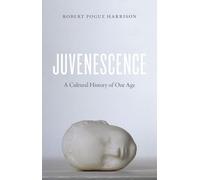 Robert Pogue Harrison Juvenescence (Tascabile)