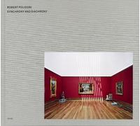 Robert Polidori Robert Polidori: Synchrony and Diachrony (Copertina rigida)