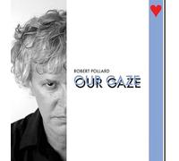 Robert Pollard - Our Gaze