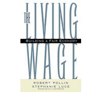 Robert Pollin Stephanie Luce The Living Wage (Tascabile)