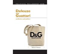Robert Porter Deleuze and Guattari (Copertina rigida) Political Philosophy Now