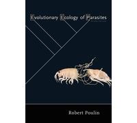 Robert Poulin Evolutionary Ecology of Parasites (Tascabile)