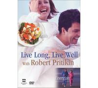 Robert Pritikin - Live Long Live Well