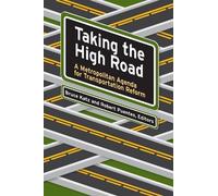 Robert Puentes Taking the High Road (Tascabile) James A. Johnson Metro Series