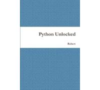 Robert Python Unlocked (Tascabile)