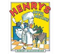Robert Quackenbush Henry's Awful Mistake (Copertina rigida) Henry Duck