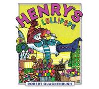 Robert Quackenbush Henry's Lollipops (Copertina rigida) Henry Duck