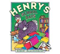 Robert Quackenbush Henry's School Days (Copertina rigida) Henry Duck