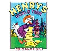 Robert Quackenbush Henry's World Tour (Copertina rigida) Henry Duck