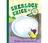 Robert Quackenbush Sherlock Chick and the Giant Egg Mystery (Copertina rigida)