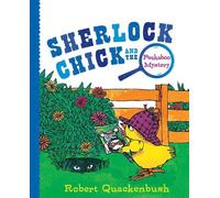 Robert Quackenbush Sherlock Chick and the Peekaboo Mystery (Copertina rigida)