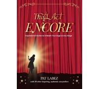 Robert R Blume Catherine Clark Pat Labez Third Act Encore (Copertina rigida)