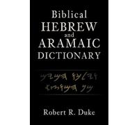 Robert R. Duke Biblical Hebrew and Aramaic Dictionary (Copertina rigida)