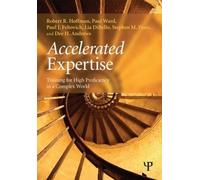 Robert R. Hoffman Paul Ward Paul J. Feltovich Lia Di Accelerated Exp (Tascabile)