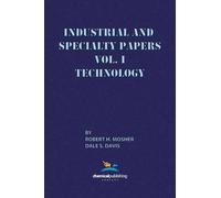 Robert R. Mosher Dale Industrial and Specialty Papers, Volume 1, Te (Tascabile)