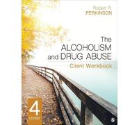 Robert R. Perkinson The Alcoholism and Drug Abuse Client Workbook (Tascabile)