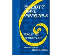 A J Frost Robert R Prechter Elliott Wave Principle (Tascabile)