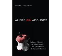 Robert R. R. Gonzales Where Sin Abounds (Tascabile)
