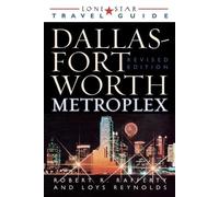 Robert R. Rafferty L Lone Star Guide to the Dallas/Fort Worth Metrop (Tascabile)