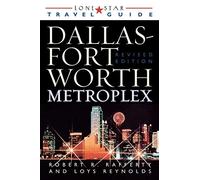 Robert R. Rafferty L Lone Star Guide to the Dallas/Fort Worth Metrop (Tascabile)
