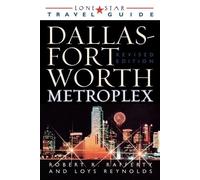 Robert R. Rafferty L Lone Star Guide to the Dallas/Fort Worth Metrop (Tascabile)