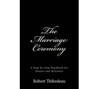 Robert R Thibodeau The Marriage Ceremony (Tascabile)