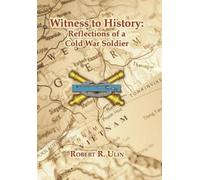 Robert R. Ulin Witness to History (Copertina rigida)