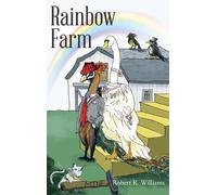 Robert R Williams Rainbow Farm (Copertina rigida)
