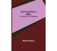 Robert Rainy The Expositor's Bible (Tascabile)