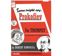 Robert Ramskill: Some Might Say Prokofiev (Book/CD). For Tromba, Accompagnamento di Pianoforte