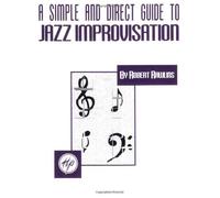 Robert Rawlins A Simple and Direct Guide to Jazz Improvisation (Tascabile)