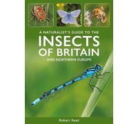Robert Read A Naturalist's Guide to the Insects of Britain and North (Tascabile)